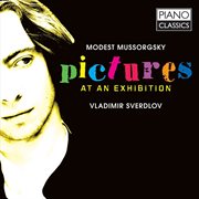 Mussorgsky : Pictures At An Exhibition cover image