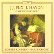 Fux : Suite In A Minor / Ciaccona In D Major / Haydn. Piano Sonatas Nos. 40, 43 And 44 / Adagio In cover image