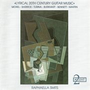 Guitar Recital : Smits, Raphaella. Morel, J. / Barrios, M.a. / Turina, J. / Burkhart, F. / Bennet cover image