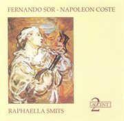Guitar Recital : Smits, Raphaella. Sor, F. / Coste, N cover image