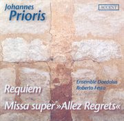 Prioris, J. : Requiem / Missa Super Allez Regrets cover image