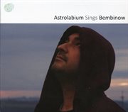 Astrolabium sings Bembinow cover image