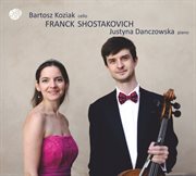 Franck & Shostakovich : Cello Sonatas cover image
