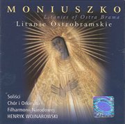 Moniuszko, S. : Litanies Of Ostra Brama Nos. 1-4 cover image