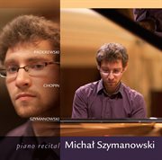 Piano Recital : Michał Szymanowski cover image