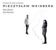 Weinberg : Sonatas For Violin & Piano cover image