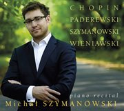 Chopin, Paderewski, Szymanowski & Wieniawski : Piano Works cover image