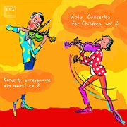 Violin Concertos For Children, Vol. 2 cover image