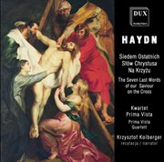 Haydn : The Seven Last Words Of Our Saviour On The Cross cover image