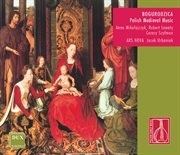 Bogurodzica – Polish Medieval Music cover image