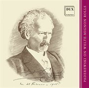 Paderewski On Welte-Mignon Rolls cover image