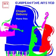 Chopin : Debussy. Piano Trios cover image
