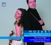 Mozart : Violin Concertos Nos. 1 & 2, Adagio In E Major, Rondo In B-Flat Major & Rondo In C Major cover image