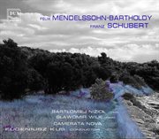 Mendelssohn : Concerto For Violin And Piano. Schubert. Rondo In A Major cover image
