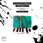 Krzysztof Meyer : Piano Works, Vol. 2 cover image