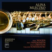 Woods : Alto Saxophone Sonata. Hindemith. Horn Sonata In E-Flat Major cover image