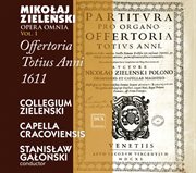 Zielenski : Opera Omnia, Vol. 1. Offertoria Totius Anni cover image