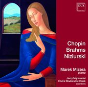 Chopin, Brahms & Niziurski : Pieces For Piano cover image