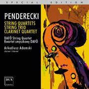 Penderecki : String Quartets, String Trio & Clarinet Quartet cover image