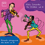 Violin Concertos For Children, Vol. 3 cover image