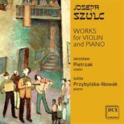 Szulc : Works For Violin & Piano cover image