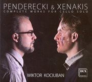 Penderecki & Xenakis : Complete Works For Cello Solo cover image