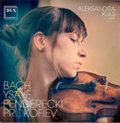 Bach, Penderecki, Prokofiev & Ysaÿe : Works For Violin Solo cover image