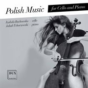 Polish Music For Cello & Piano cover image