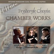 Chopin : Chamber Works cover image