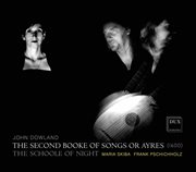 Dowland : The Second Booke Of Songs Or Ayres cover image