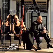 Bruch, Brahms & Mendelssohn : Trios cover image