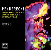 Penderecki : Chamber Music, Vol. 2 – Violoncello Totale cover image