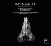 Rachmaninoff : All-Night Vigil, Op. 37 "Vespers" cover image