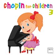 Chopin For Children, Vol. 3 cover image