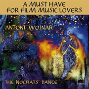 Antoni Wojnar : The Nochats' Dance cover image