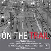 Maciej Staszewski : On The Trail cover image