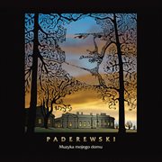 Paderewski : Solo & Chamber Works cover image