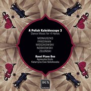 A Polish Kaleidoscope 3 : Dance Music For 4 Hands cover image
