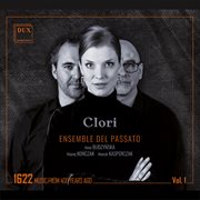 Clori, Music From 400 Years Ago : 1622 cover image