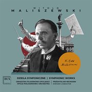 Maliszewski : Symphonic Works cover image