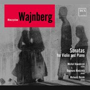 Weinberg : Violin Sonatas Nos. 2, 5 & 6 cover image