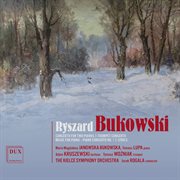 Ryszard Bukowski : Concerto For Two Pianos / Trumpet Concerto / Music For Piano "Piano Concerto N cover image