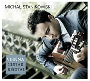 Stanikowski : Vienna Guitar Recital cover image