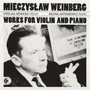 Weinberg : Works For Violin And Piano cover image