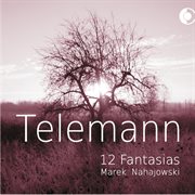 Telemann : 12 Fantasias cover image
