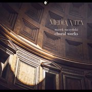 Media Vita : Choral Works Of Marek Raczyński cover image