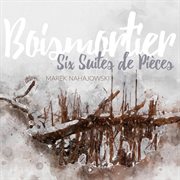 Boismortier : 6 Suites De Pièces cover image