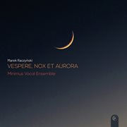 Vespere, Nox Et Aurora cover image