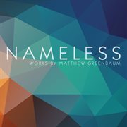 Matthew Greenbaum : Nameless cover image