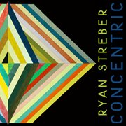 Ryan Streber : Concentric cover image